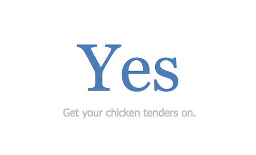 &quot;Yes, get your chicken tenders on.&quot;